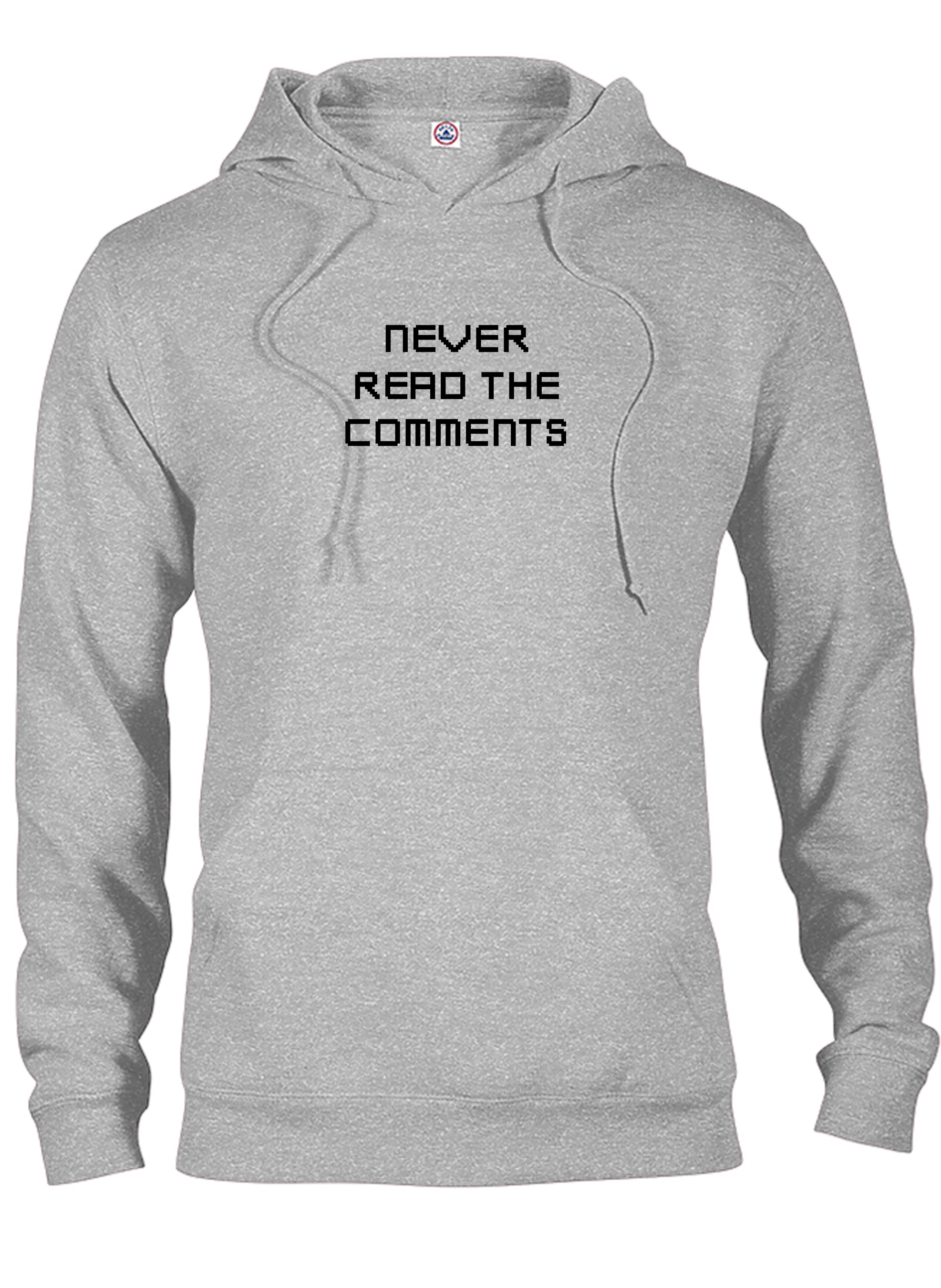 Never Read The Comments T-Shirt