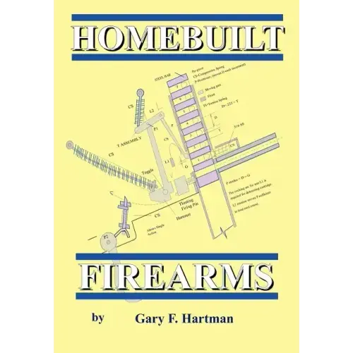 Homebuilt Firearms - Paperback