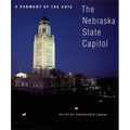 A Harmony of the Arts: The Nebraska State Capitol - Paperback