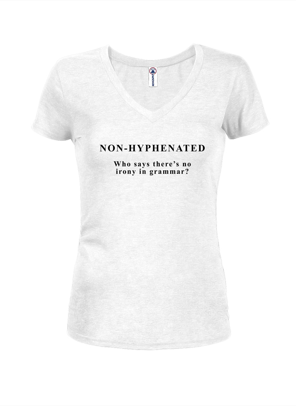 Non-Hyphenated  Who says there’s no irony in grammar? T-Shirt