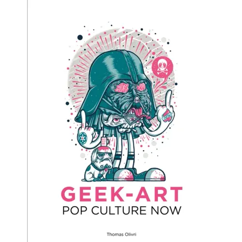 Pop Culture Now!: A Geek Art Anthology - Paperback