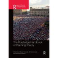 The Routledge Handbook of Planning Theory - Paperback
