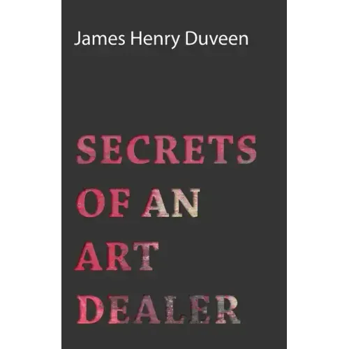 Secrets of an Art Dealer - Hardcover