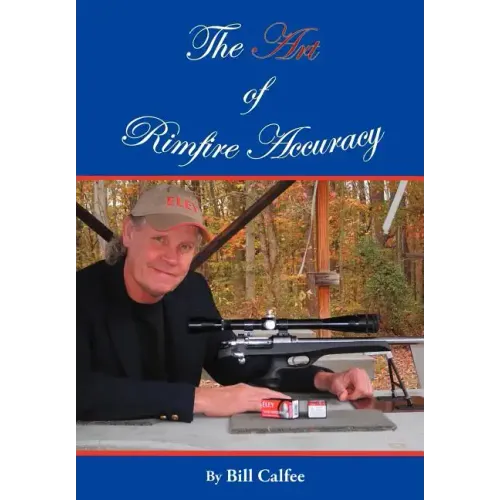 The Art of Rimfire Accuracy - Hardcover
