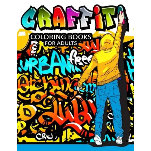 Graffiti Coloring Books for Adults: Illustrated Graffiti Designs - Paperback