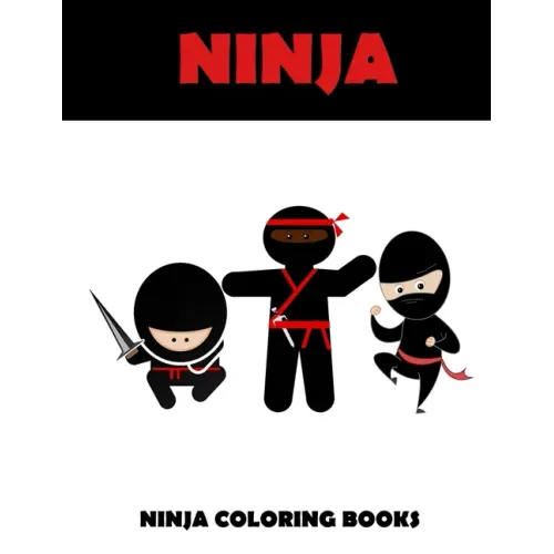 Ninja coloring books: Ninja coloring books: Activity coloring books for kids - Paperback