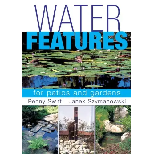 Water Features for patios and gardens - Paperback