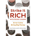 Strike It Rich with Pocket Change: Error Coins Bring Big Money - Paperback