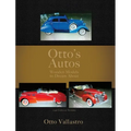 Otto's Autos: Wooden Models to Dream About - Hardcover