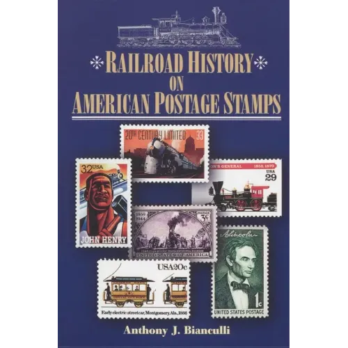 Railroad History on American Postage Stamps - Paperback