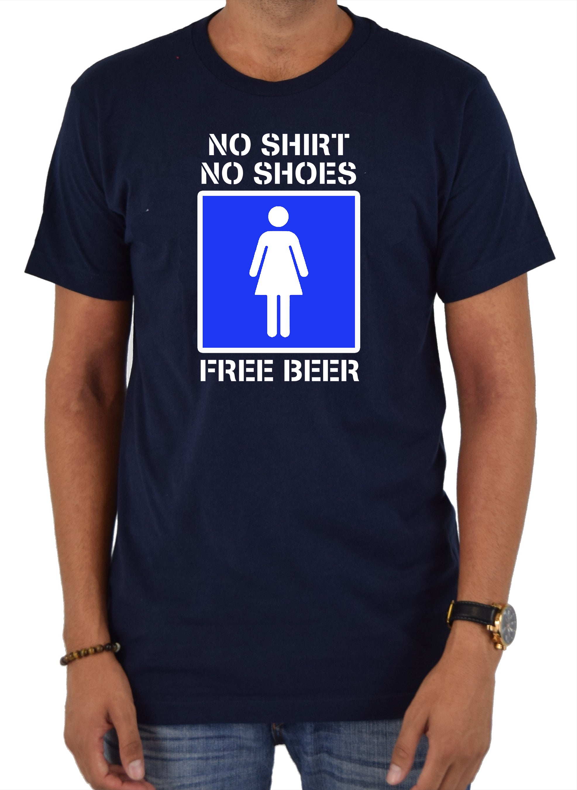 No Shirt No Shoes Free Beer T-Shirt