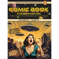 Comic Book Conservation: Materials and Methods for Preserving our Pop Culture Heritage - Hardcover