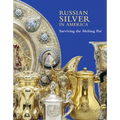Russian Silver in America: Surviving the Melting Pot - Hardcover