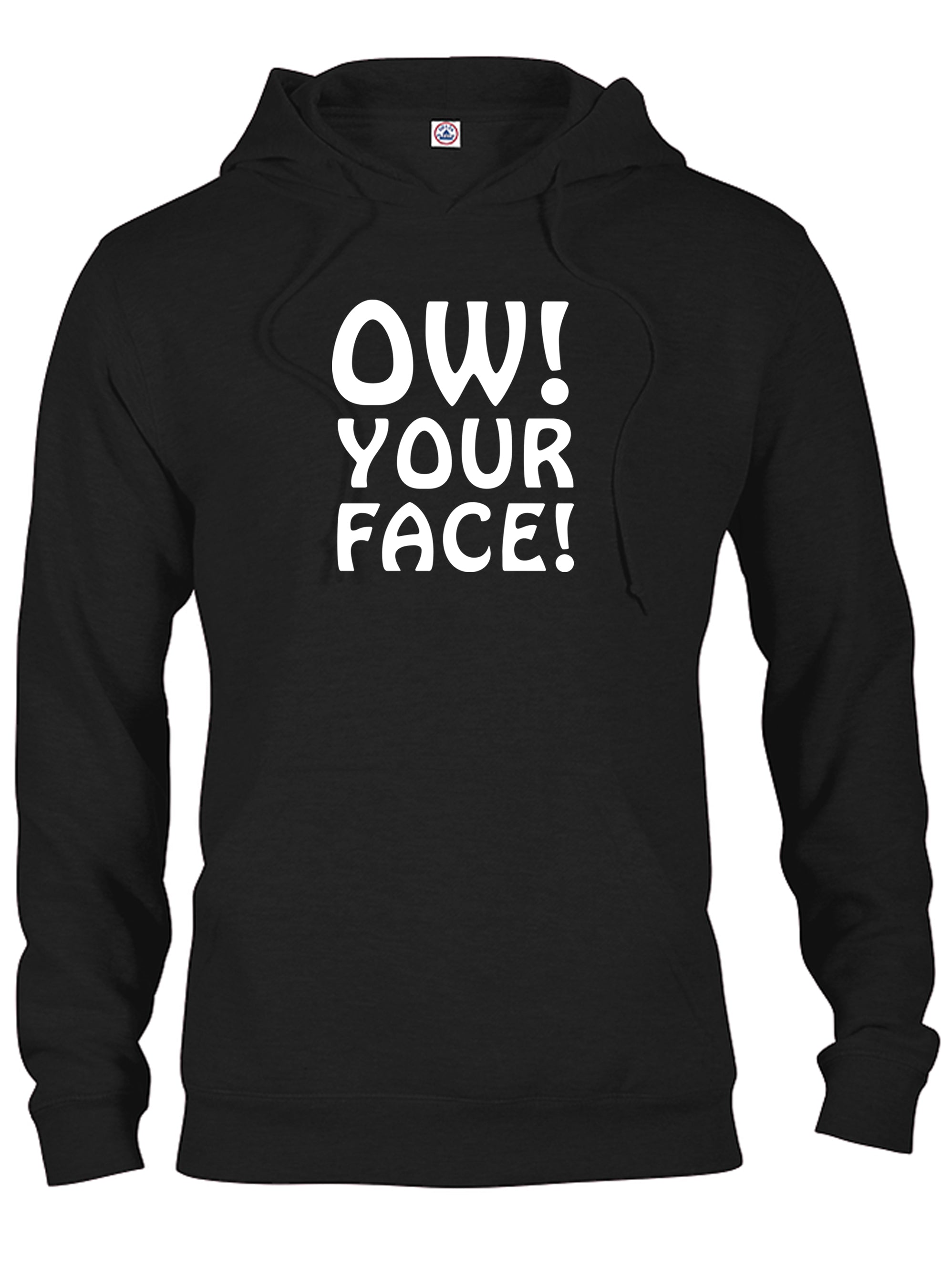 Ow! Your Face! T-Shirt