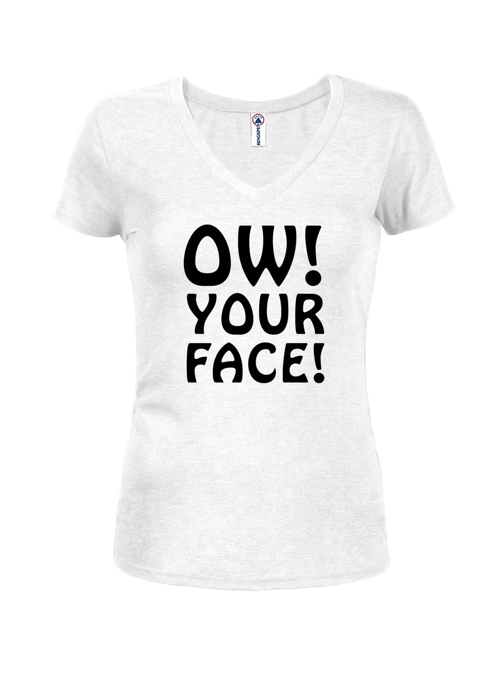 Ow! Your Face! T-Shirt