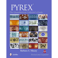 Pyrex(r): The Unauthorized Collector's Guide - Paperback