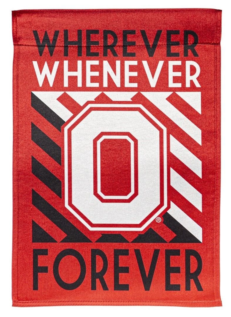Ohio State University Garden Flag 2 Sided Wherever Whenever Forever