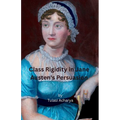 Class Rigidity in Jane Austen's Persuasion - Paperback