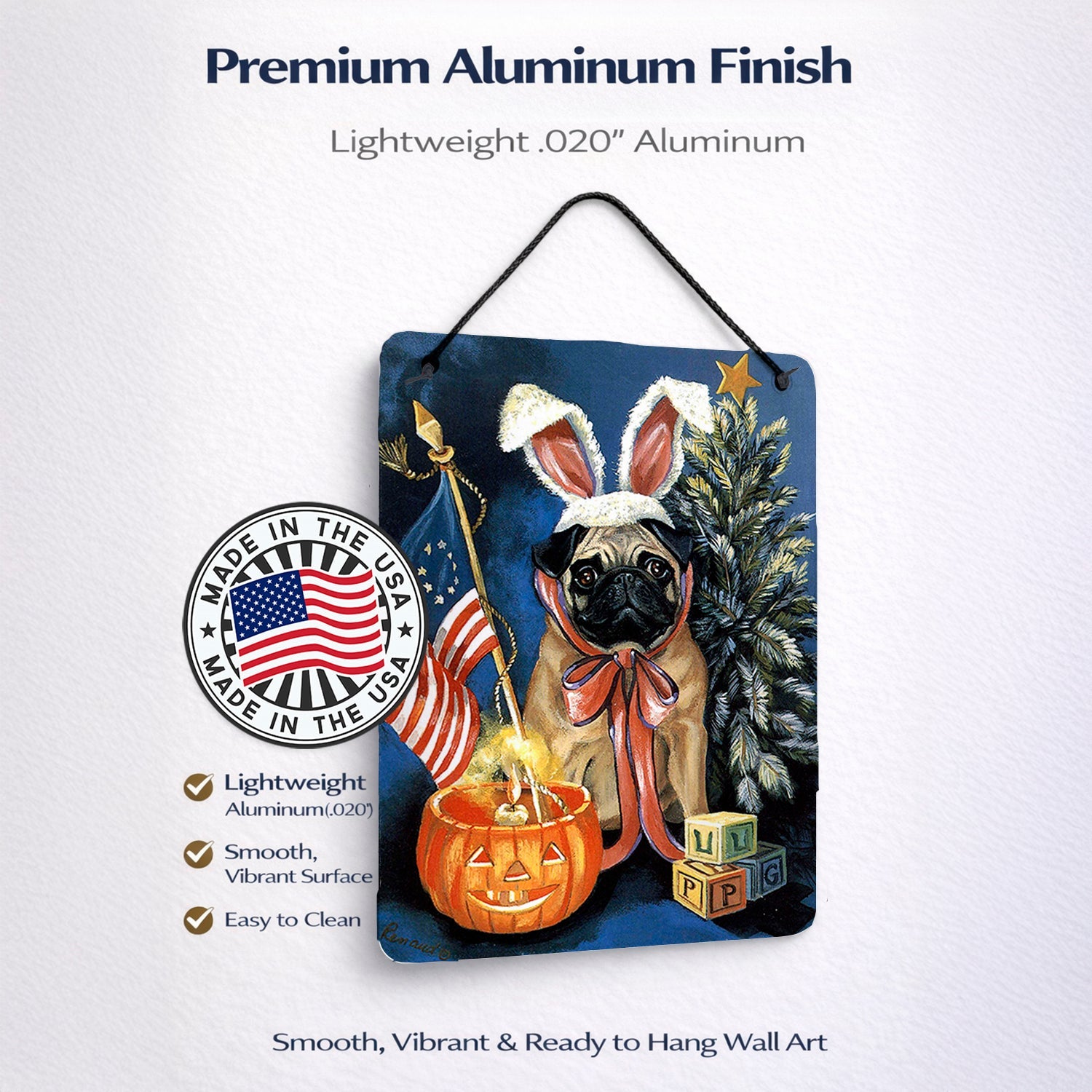 Pug for All Seasons Wall or Door Hanging Prints Aluminum Metal Sign Kitchen Wall Bar Bathroom Plaque Home Decor Front Door Plaque, 12x16, Multicolor