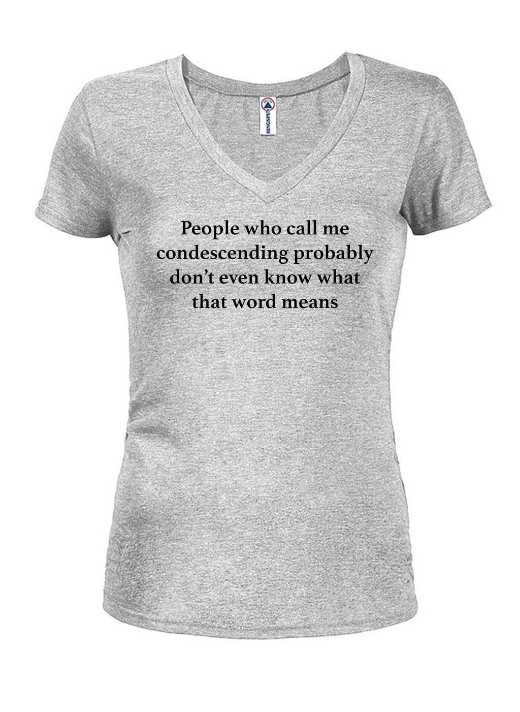 People who call me condescending T-Shirt