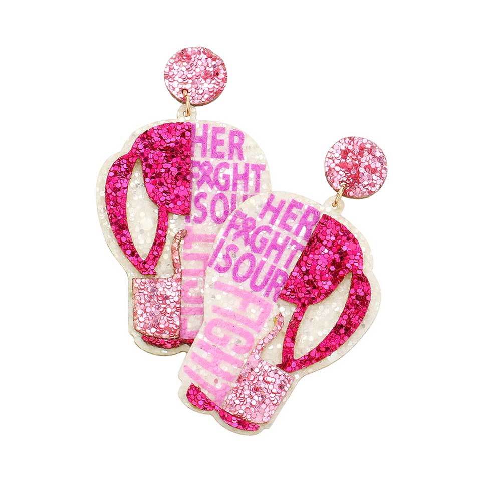 Her Fight Is Our Fight Message Pink Ribbon Glove Earrings