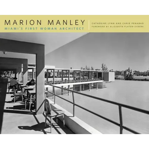 Marion Manley: Miami's First Woman Architect - Paperback