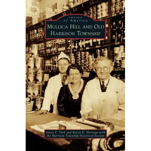 Mullica Hill and Old Harrison Township - Hardcover