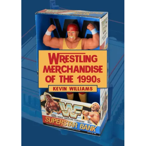 Wrestling Merchandise of the 1990s - Paperback