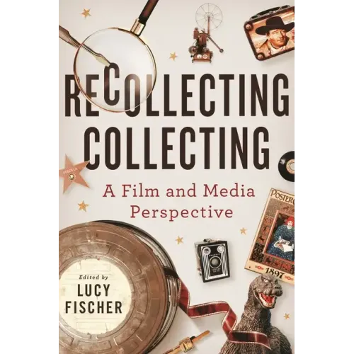 Recollecting Collecting: A Film and Media Perspective - Paperback