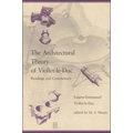 The Architectural Theory of Viollet-le-Duc: Readings and Commentary - Paperback