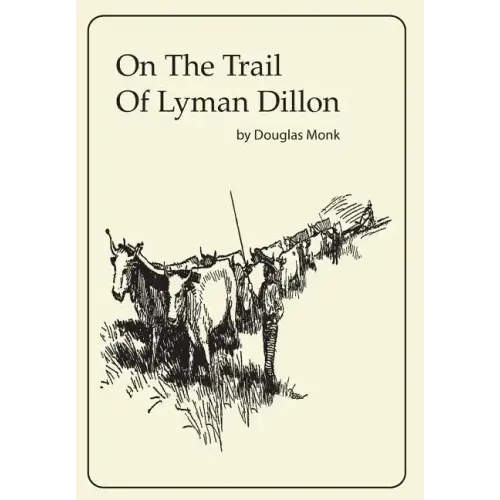On The Trail Of Lyman Dillon - Hardcover