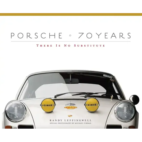 Porsche 70 Years: There Is No Substitute - Hardcover