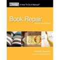 Book Repair: A How-To-Do-It Manual, Second Edition Revised - Paperback