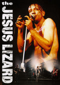 JESUS LIZARD, THE - The Jesus Lizard Live DVD