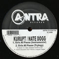 Kurupt w/ Nate Dog ‎– Girls All Pause 12" Vinyl LP Record