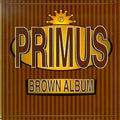 Primus - Brown Album [Remastered 180 Gram] 2x Vinyl LP Record