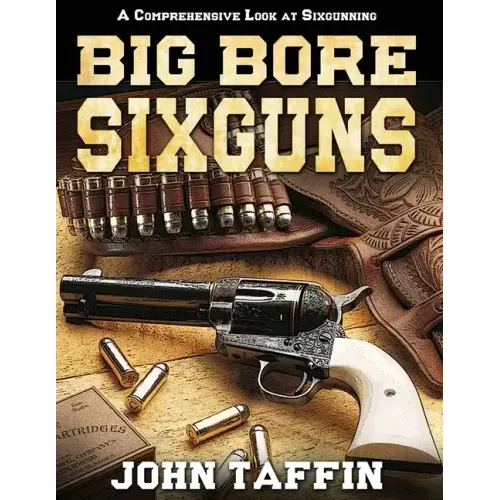 Big Bore Sixguns - Paperback
