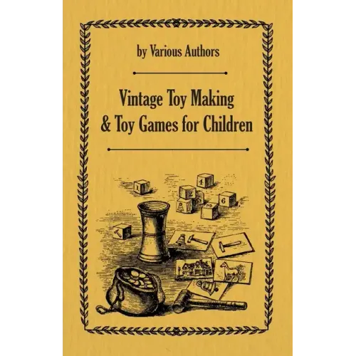 Vintage Toy Making and Toy Games for Children - Paperback