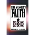 The Winner's Faith: Faith - Paperback