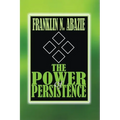The Power of Persistent Prayer: Prayer - Paperback