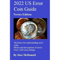 2022 US Error Coin Guide: Novice Edition - Paperback