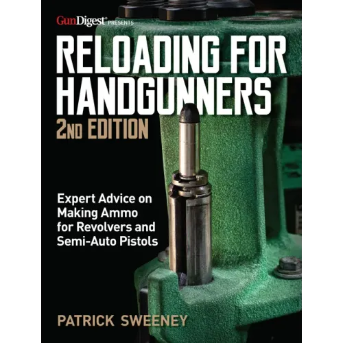 Reloading for Handgunners, 2nd Edition - Paperback