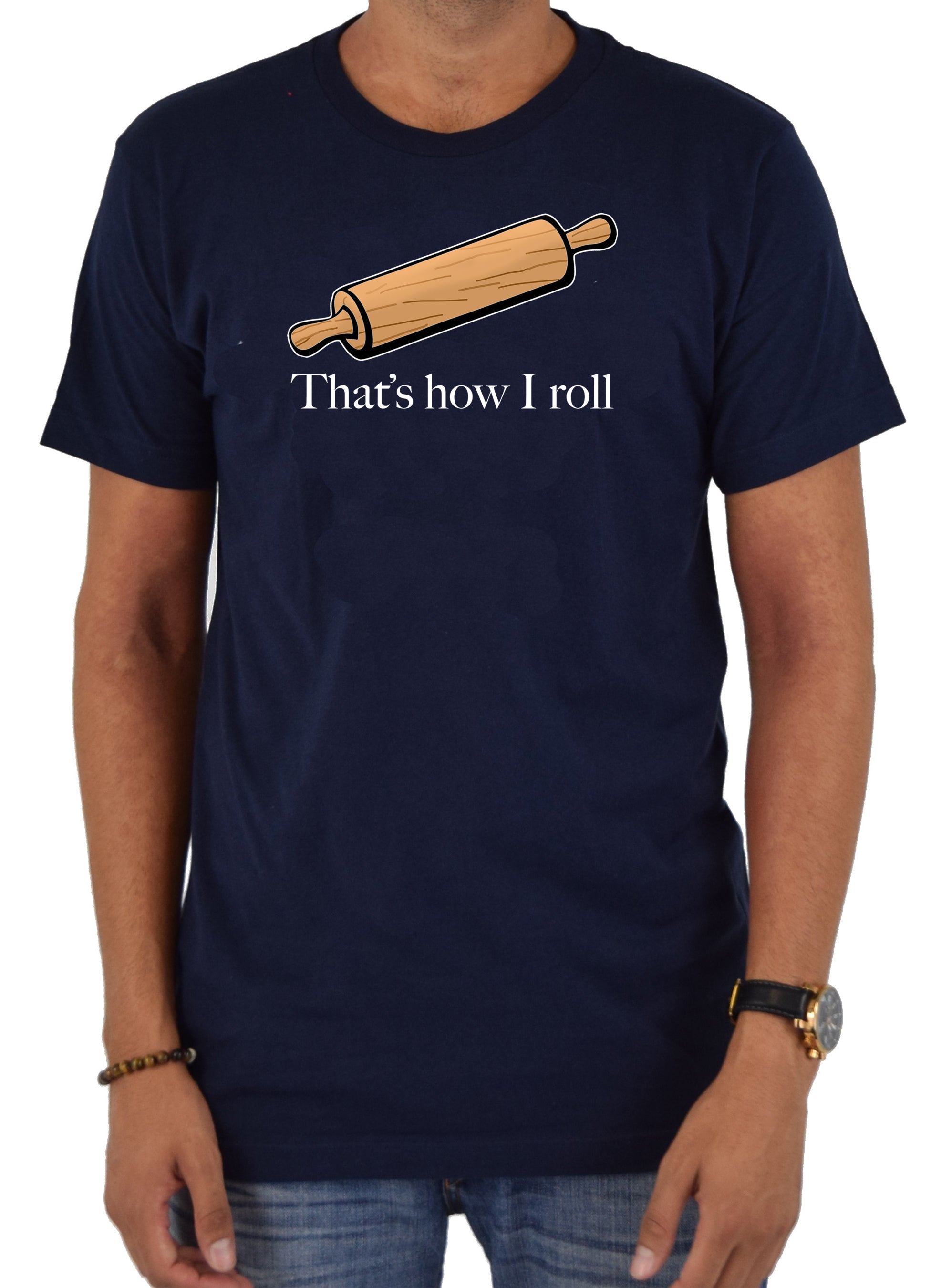 Rolling pin that’s how I roll T-Shirt