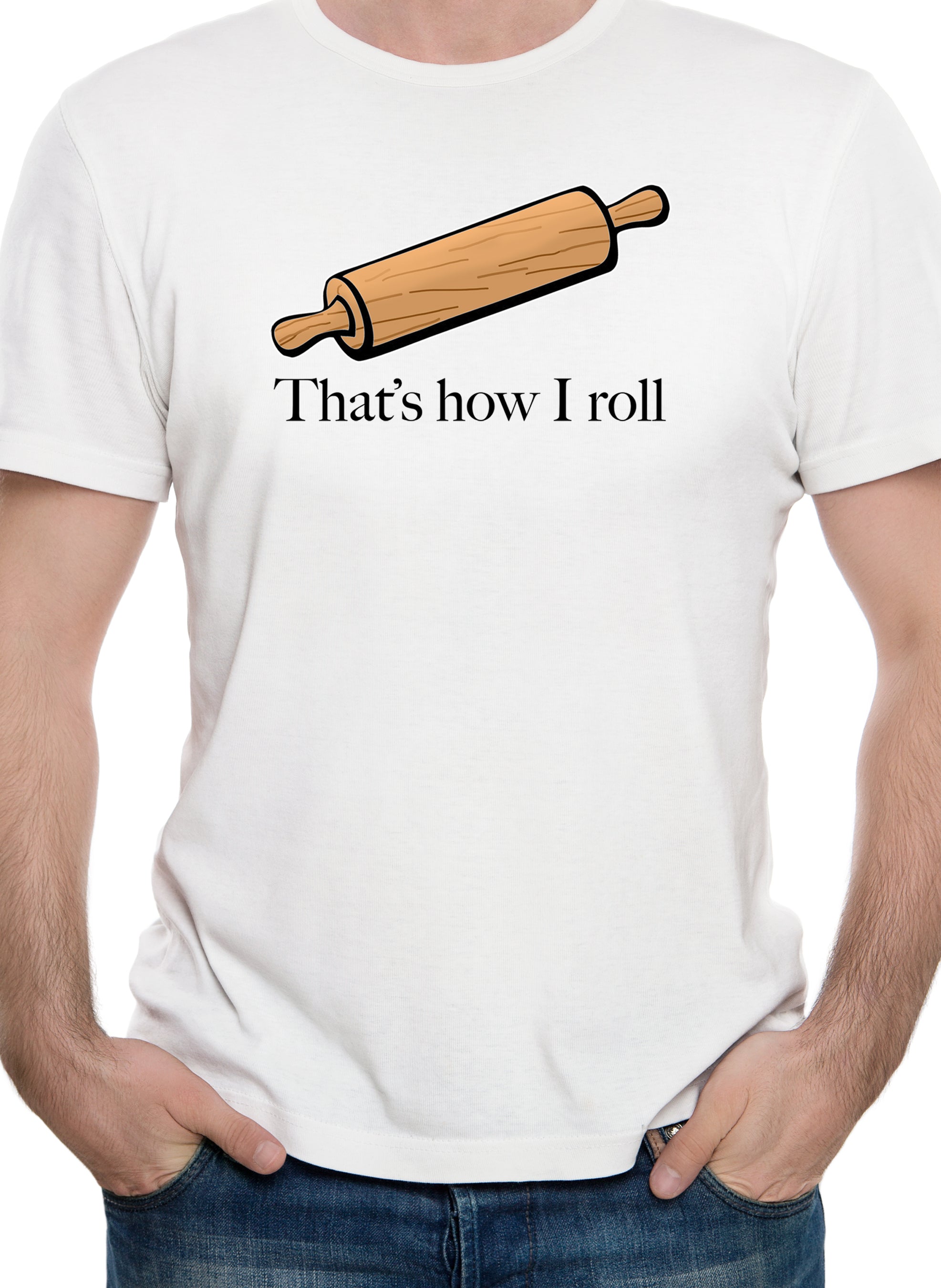 Rolling pin that’s how I roll T-Shirt