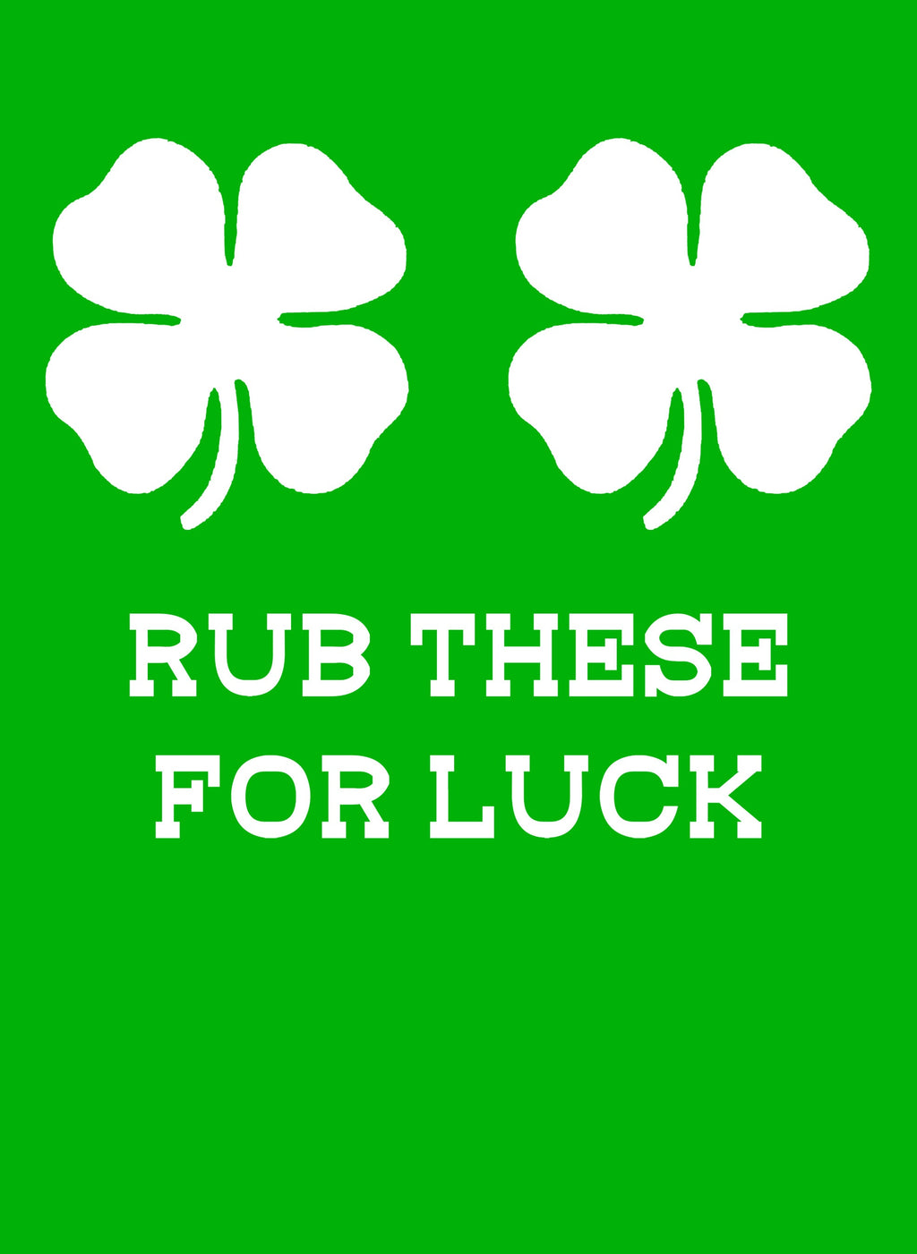 Rub These for Luck T-Shirt