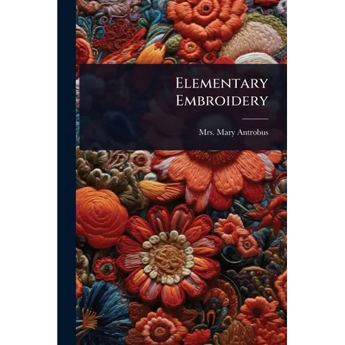 Elementary Embroidery - Paperback