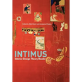 Intimus: Interior Design Theory Reader - Paperback