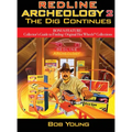 Redline Archeology 2: The Dig Continues - Hardcover