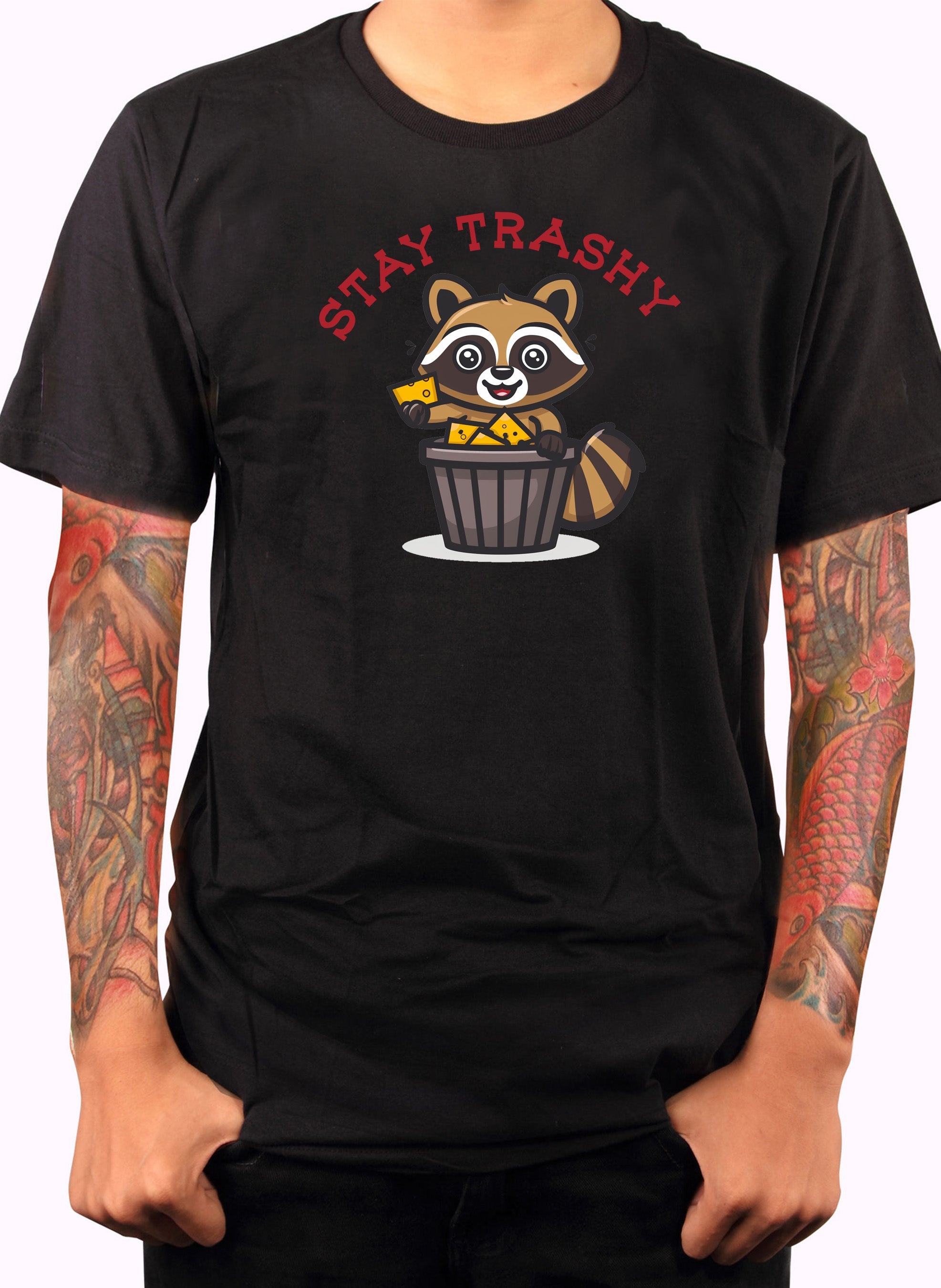 Stay Trashy T-Shirt