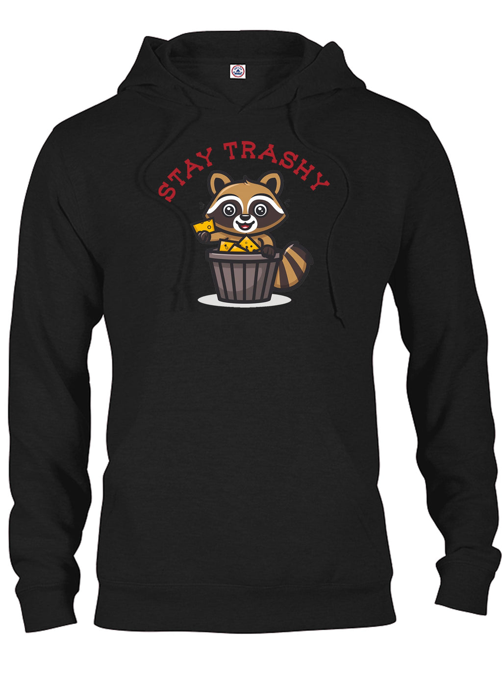 Stay Trashy T-Shirt